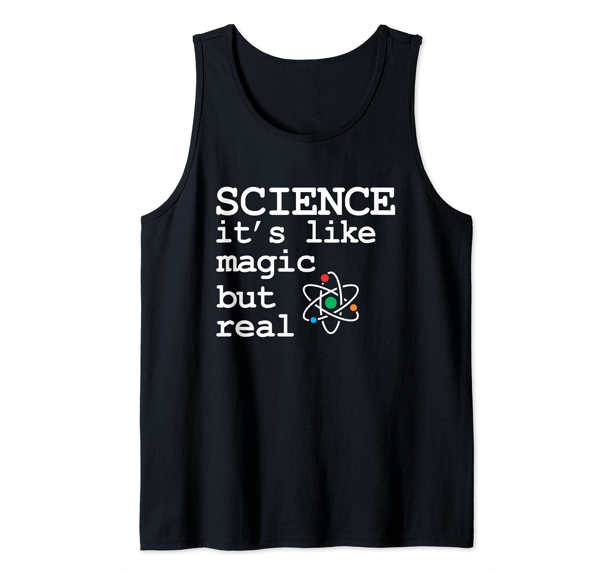 Science Its Like Magic But Real Funny Science Tank Top