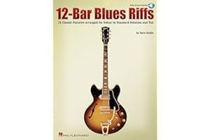 12-Bar Blues Riffs 25 Classic Patterns Arranged for Guitar in Standard Notation and Tab - Book/Online Audio