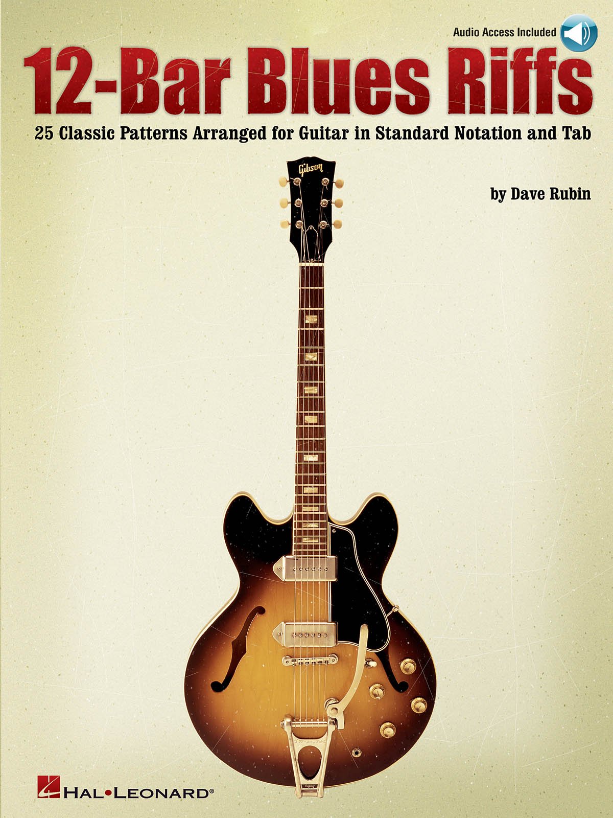 12 Bar Blues Riffs (Riff Notes): 25 Classic Patterns Arranged for Guitar in Standard Notation and Tab