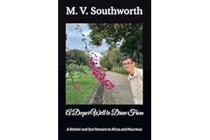 A Deeper Well to Draw From: A Mother and Son Venture to Africa and Mauritius