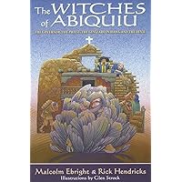 The Witches of Abiquiu: The Governor, the Priest, the Genizaro Indians, and the Devil
