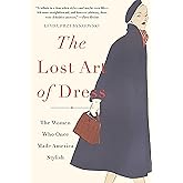 The Lost Art of Dress: The Women Who Once Made America Stylish