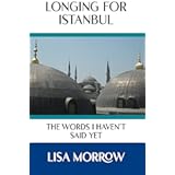 Longing for Istanbul: The Words I Haven't Said Yet
