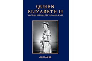 Queen Elizabeth II: Celebrating the legacy and royal wardrobe of Her Majesty the Queen; who reigned in style for a historic seventy years