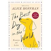 The Best Dog in the World: Essays on Love