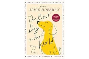The Best Dog in the World: Essays on Love