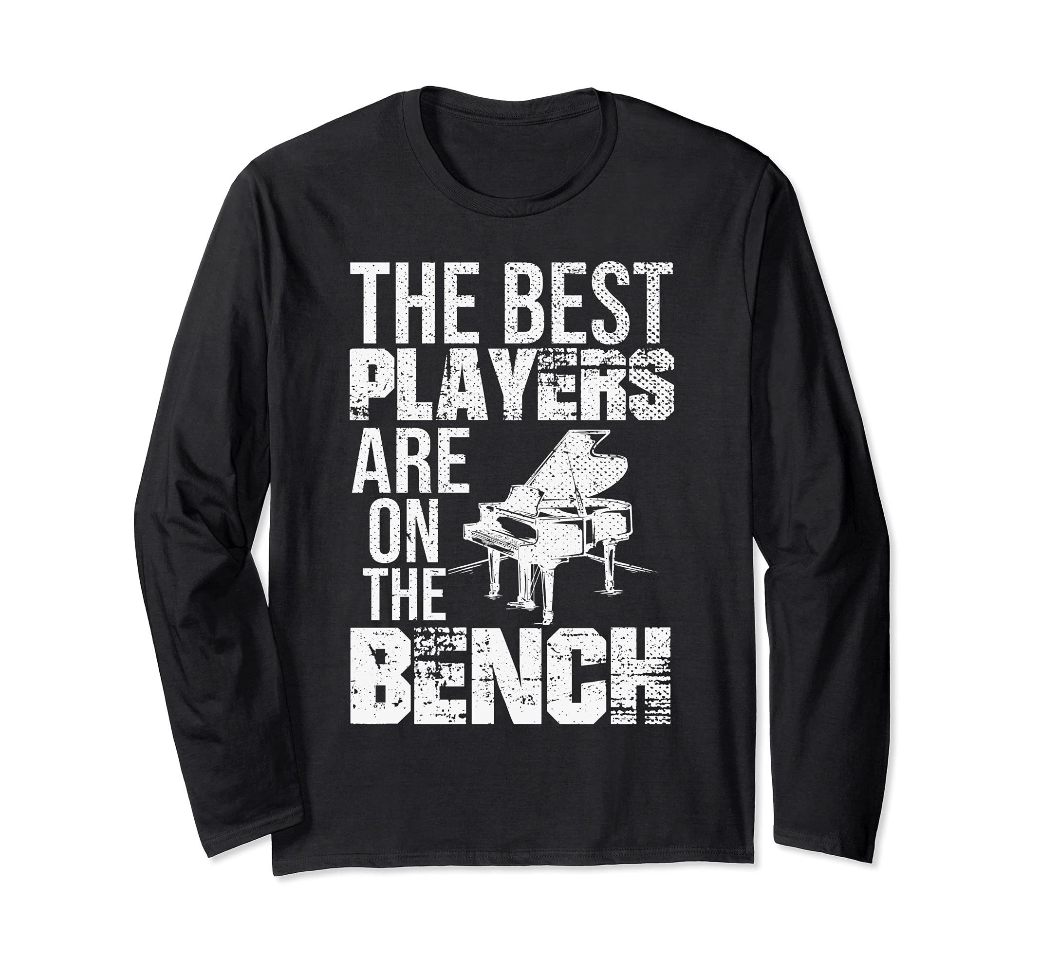 Piano Player Bench Orchestra Classical Music Pianist Piano Long Sleeve T-Shirt