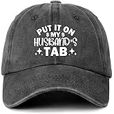 GOSJINNK Funny Saying Distressed Washed Black Baseball Hat Put It On My Husband's Tab Pure White Printed Cotton Adjustable Baseball Cap for Men Women Great Birthday Gift for Dad Mom Friend Coworker