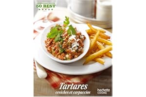 Tartares, ceviches et carpaccios: 50 Best (French Edition)