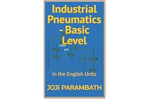 Industrial Pneumatics - Basic Level: In the English Units (Pneumatic Book Series (in the English Units) 1)