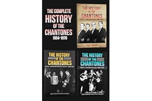 The Complete History of The Chantones 1954-1976