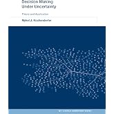 Decision Making Under Uncertainty: Theory and Application (MIT Lincoln Laboratory Series)