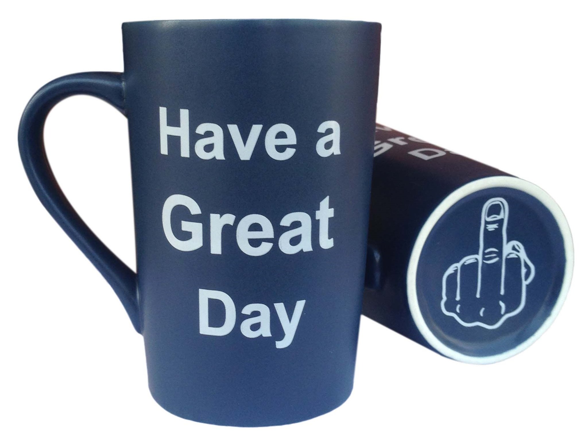 This Funny Coffee Mug Have a Great Day Cup Blue, 12 Oz