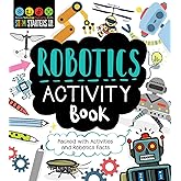 STEM Starters for Kids Robotics Activity Book: Packed with Activities and Robotics Facts