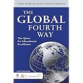 The Global Fourth Way: The Quest for Educational Excellence