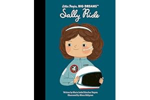 Sally Ride (Little People, BIG DREAMS, 110)