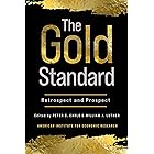 The Gold Standard: Retrospect and Prospect