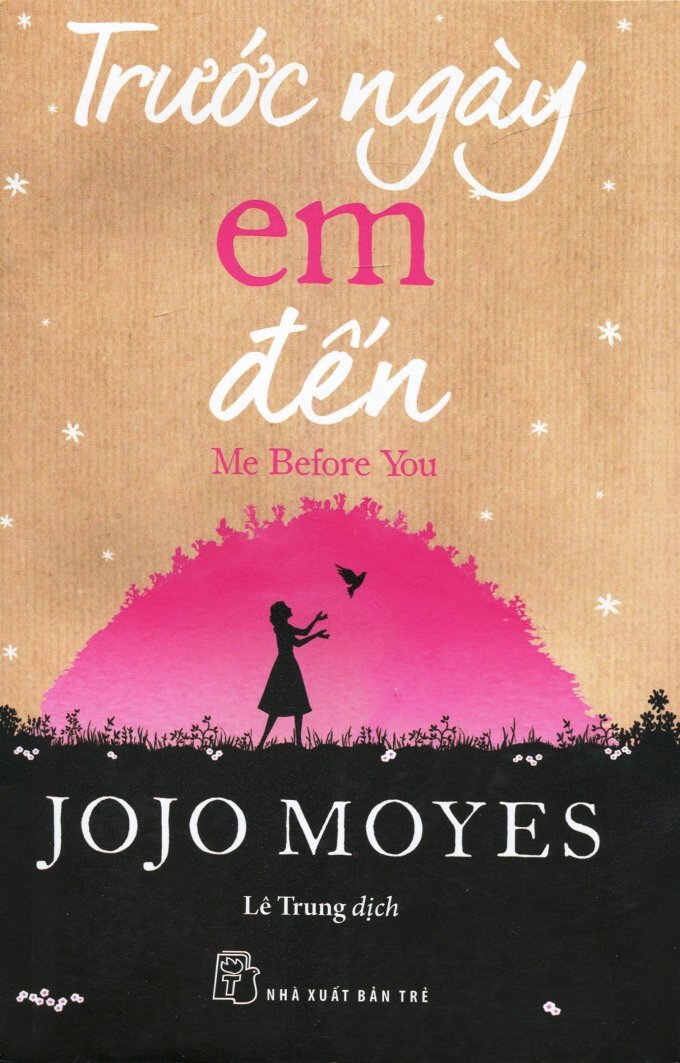 Trước Ngay Em đến Le Trung Jojo Moyes 8934974134640 Amazon Com Books