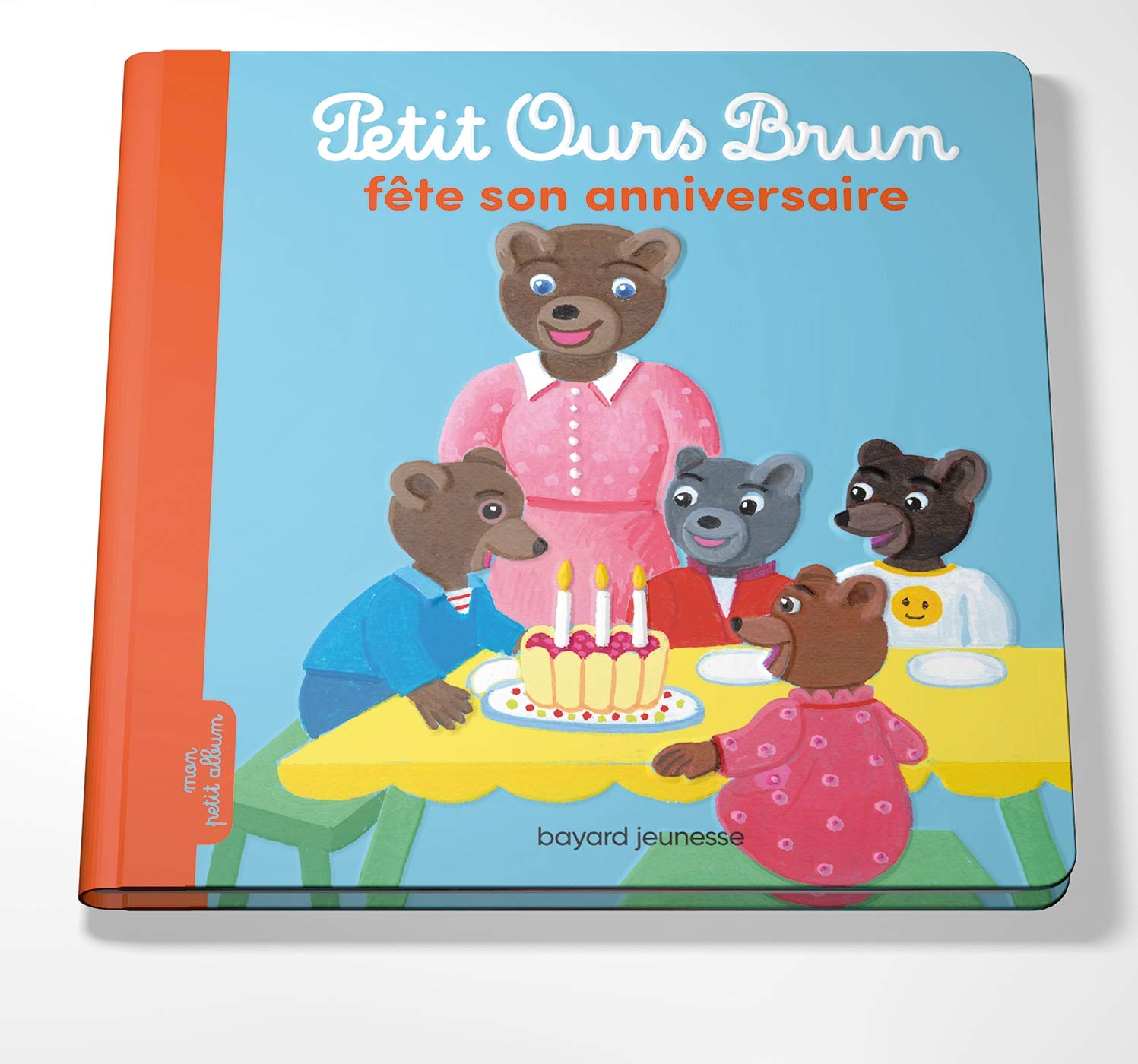 Petit Ours Brun Fete Son Anniversaire Amazon Co Uk Aubinais Marie Bour Daniele Books