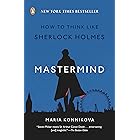 Mastermind: How to Think Like Sherlock Holmes