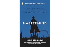 Mastermind: How to Think Like Sherlock Holmes