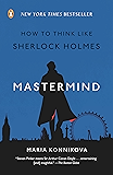 Mastermind: How to Think Like Sherlock Holmes