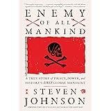 Enemy of All Mankind: A True Story of Piracy, Power, and History's First Global Manhunt