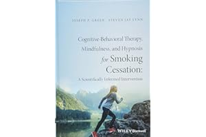 Cognitive-Behavioral Therapy, Mindfulness, and Hypnosis for Smoking Cessation: A Scientifically Informed Intervention
