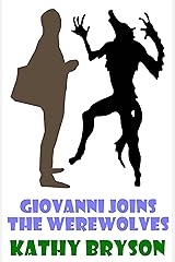 Giovanni Joins The Werewolves (The Med School Book 3) Kindle Edition