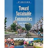 Toward Sustainable Communities: Solutions for Citizens and Their Governments-Fourth Edition