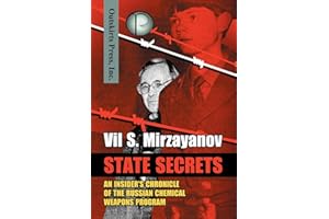State Secrets: An Insider's Chronicle of the Russian Chemical Weapons Program