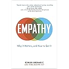 Empathy: Why It Matters, and How to Get It