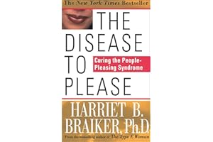 The Disease to Please: Curing the People-Pleasing Syndrome