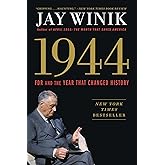1944: FDR and the Year That Changed History