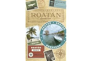 Roatan, Honduras Travel Journal - a Blank Lined Notebook, the Perfect Gift for Someone Leaving on a Holiday or Vacation to Ro