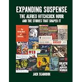 Expanding Suspense: The Alfred Hitchcock Hour and the Stories That Shaped It