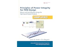 Principles of Power Integrity for PDN Design--Simplified: Robust and Cost Effective Design for High Speed Digital Products (P