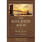 The Gilded Age (Illustrated First Edition): 100th Anniversary Collection