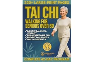 Tai Chi Walking for Seniors Over 60: Feel Safe, Steady, and Walk with Calm, Confident Ease | Gentle 10-Minute Routines to Imp