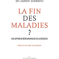 La fin des maladies ?: Une approche révolutionnaire de la médecine (LIENS QUI LIBER) (French Edition) book cover La fin des maladies ?: Une approche révolutionnaire de la médecine (LIENS QUI LIBER) (French Edition) book cover