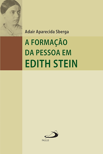 Download A formação da pessoa em Edith Stein: Um percurso de conhecimento do núcleo interior (Filosofia em questão) (Portuguese Edition) PDF