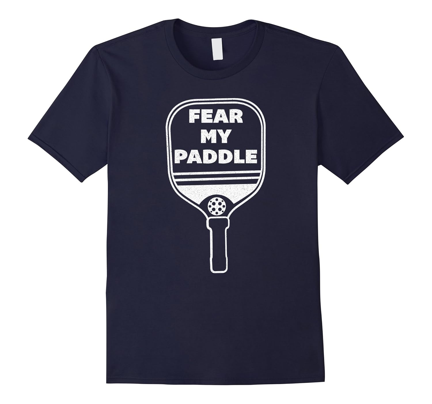 FEAR MY PADDLE T Shirt - Funny Distressed Pickleball Shirt-Rose