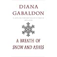 Breath of Snow and Ashes by Diana Gabaldon (2005, Hardcover) BOOK 10 OF OUTLAND 9780385324168