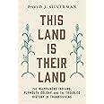 This Land Is Their Land: The Wampanoag Indians, Plymouth Colony, and the Troubled History of Thanksgiving