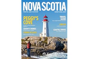 NOVA SCOTIA TRAVEL & HISTORY GUIDE 2026-2027(Full-Color): Your insider guide to Nova Scotia beaches, historic towns, local fl