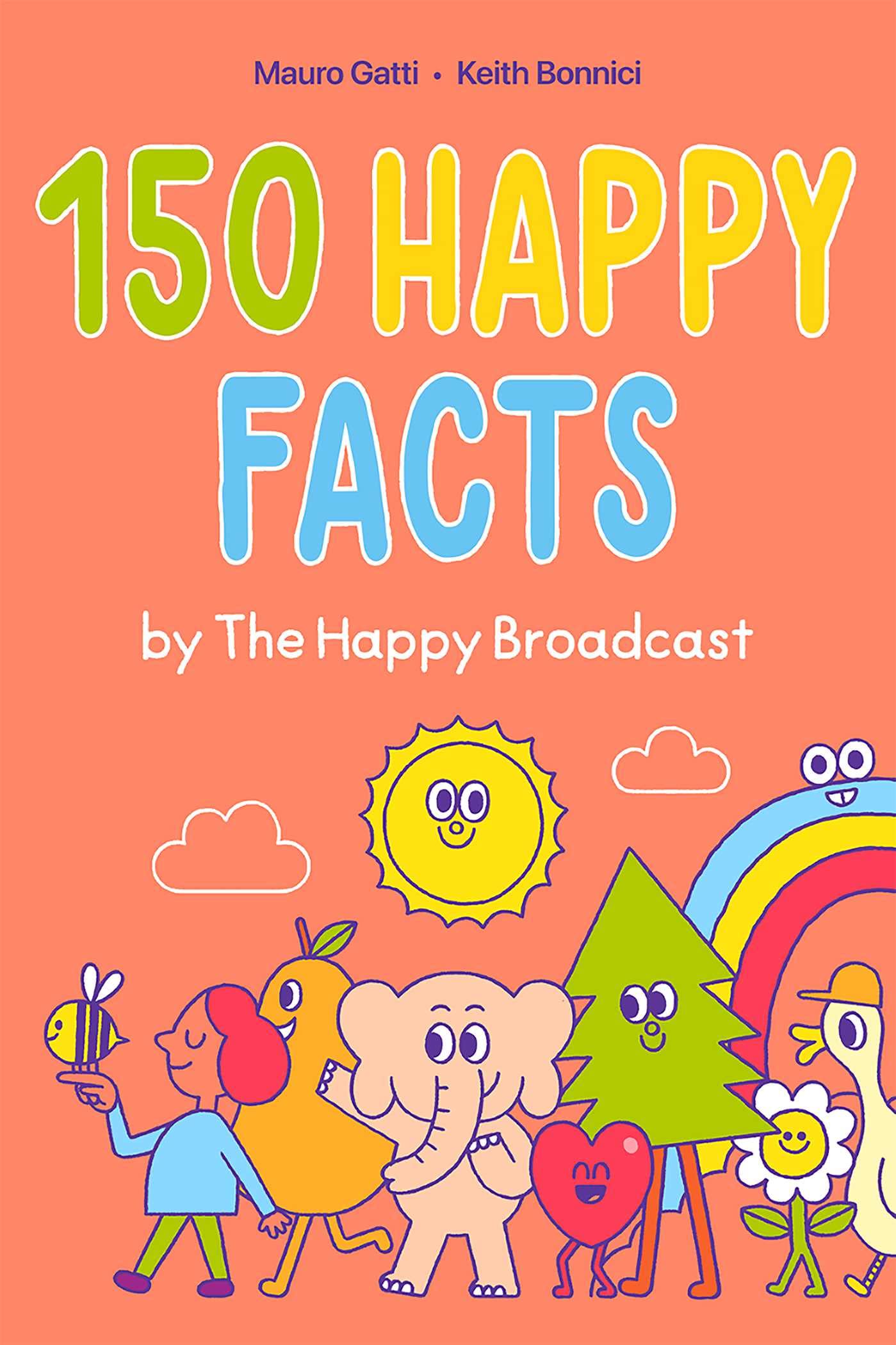 Photo 1 of 150 Happy Facts by The Happy Broadcast