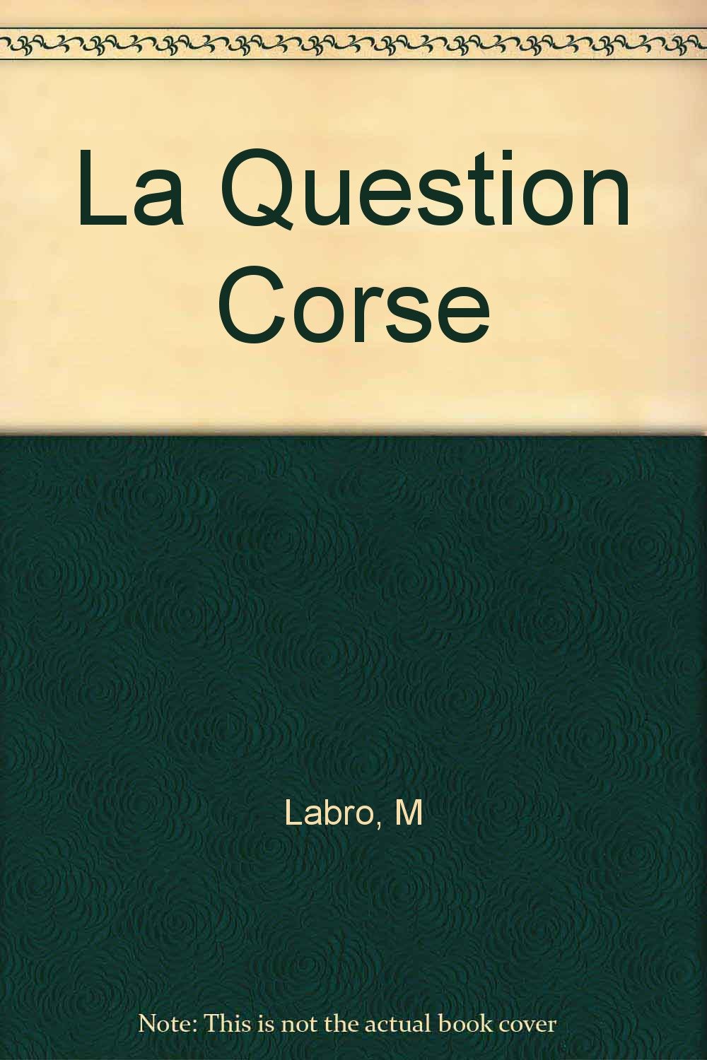 La Question Corse M Labro Amazoncom Books - 