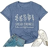Women's Spread Kindness Like Wildeflowers Shirts Casual Short Sleeve Crewneck Summer Shirts Be Kind Graphic Tee Shirt