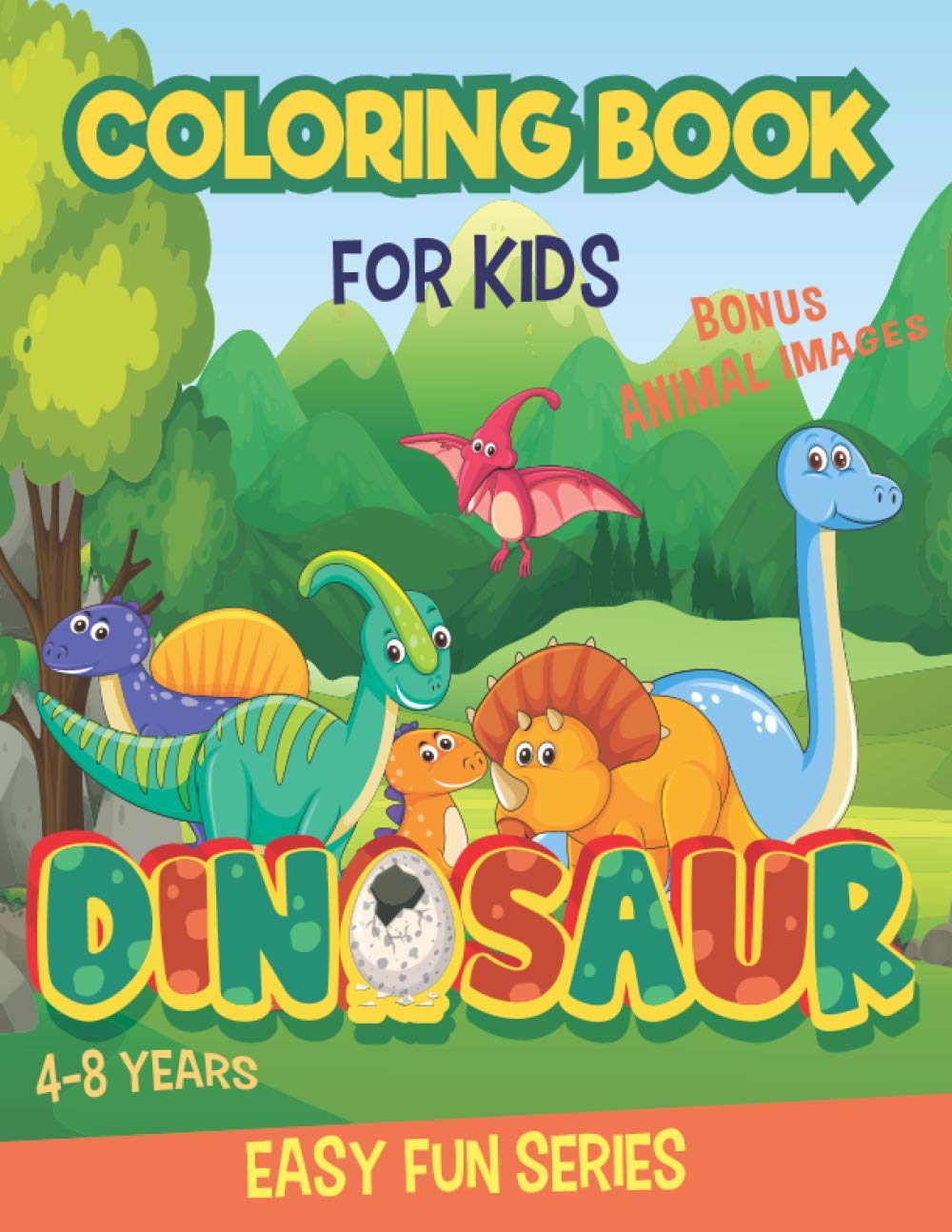 Dinosaur Coloring Book For Kids 4 8 Activity Bonus Animals Coloring Pages Easy Fun Series Press Fun Lab 9798586823182 Amazon Com Books
