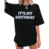 Women Oversized Sequin Birthday Shirt: It's My Birthday Graphic Tees Funny Print Short Sleeve Crewneck Outfit Tops